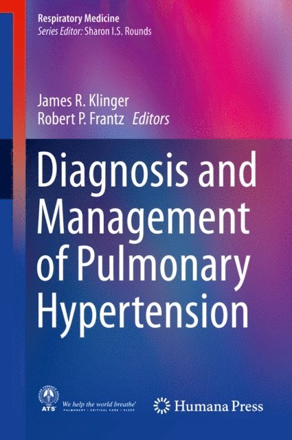 Robert P. Frantz, James R. Klinger - Diagnosis and Management of Pulmonary Hypertension, E-bok