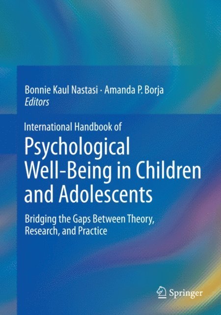 Amanda P. Borja, Bonnie Kaul Nastasi - International Handbook of Psychological Well-Being in Children and Adolescents, E-bok