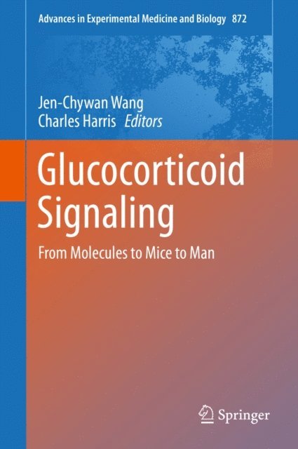 Charles Harris, Jen-Chywan Wang - Glucocorticoid Signaling, E-bok