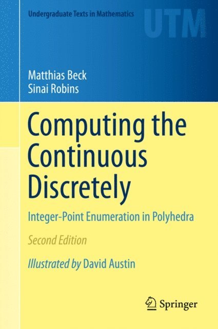 Sinai Robins, Matthias Beck - Computing the Continuous Discretely, E-bok