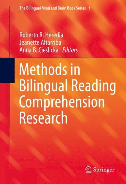 Anna B. Cieslicka, Jeanette Altarriba, Roberto R. Heredia - Methods in Bilingual Reading Comprehension Research, E-bok