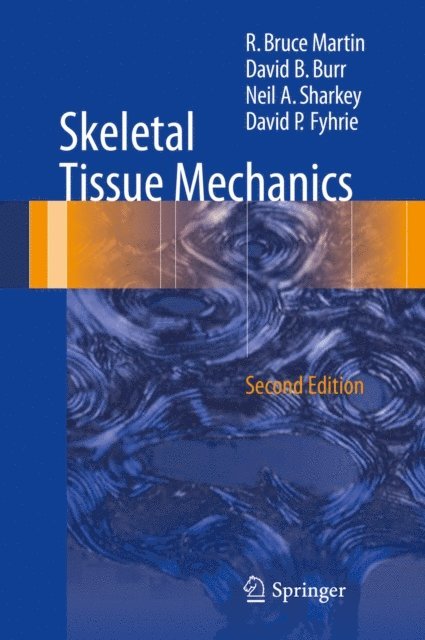 David P. Fyhrie, Neil A. Sharkey, David B. Burr, R. Bruce Martin - Skeletal Tissue Mechanics, E-bok. Tillgänglighet: Lägg i varukorg