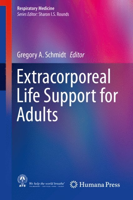 Gregory A Schmidt - Extracorporeal Life Support for Adults, E-bok