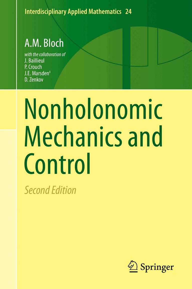 A.M. Bloch, P. S. Krishnaprasad, R.M. Murray - Nonholonomic Mechanics and Control, Inbunden