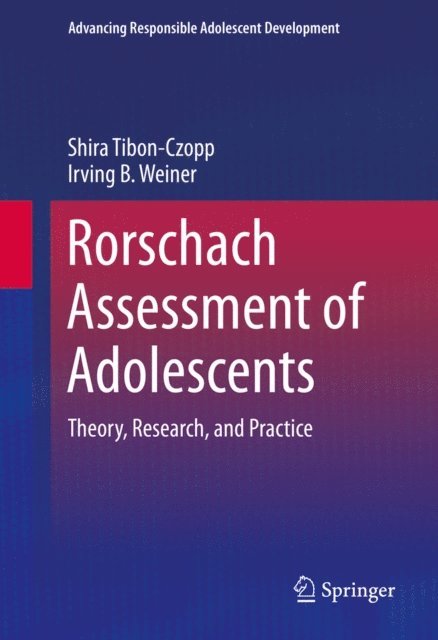 Irving B. Weiner, Shira Tibon-Czopp - Rorschach Assessment of Adolescents, E-bok