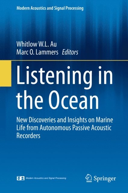 Marc O. Lammers, Whitlow W. L. Au - Listening in the Ocean, E-bok