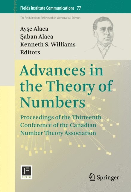 Kenneth S. Williams, Saban Alaca, Ayse Alaca - Advances in the Theory of Numbers, E-bok
