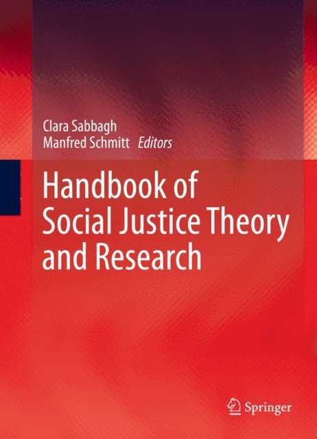 Manfred Schmitt, Clara Sabbagh - Handbook of Social Justice Theory and Research, E-bok