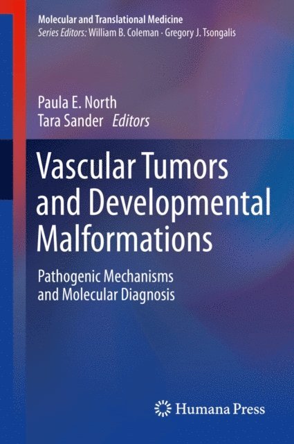 Tara Sander, Paula E. North - Vascular Tumors and Developmental Malformations, E-bok
