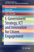 E-Government Strategy, ICT and Innovation for Citizen Engagement