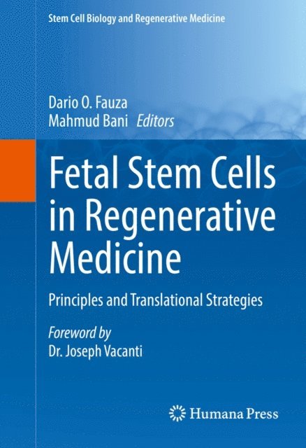 Mahmud Bani, Dario O. Fauza - Fetal Stem Cells in Regenerative Medicine, E-bok