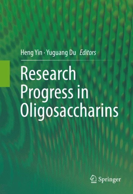 Yuguang Du, Heng Yin - Research Progress in Oligosaccharins, E-bok