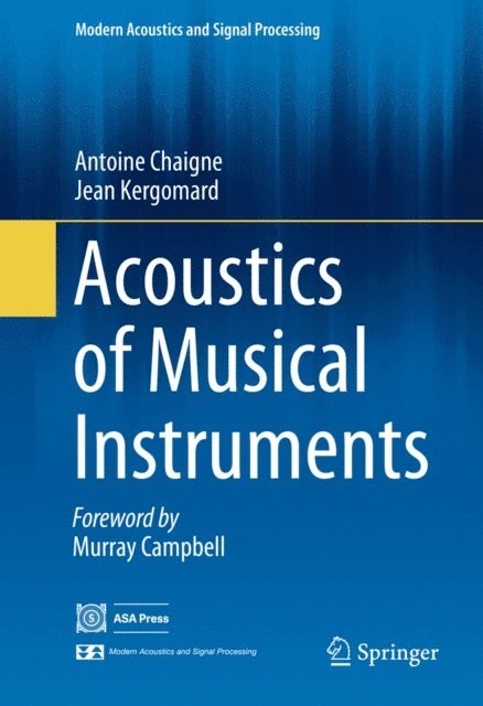 Jean Kergomard, Antoine Chaigne - Acoustics of Musical Instruments, E-bok