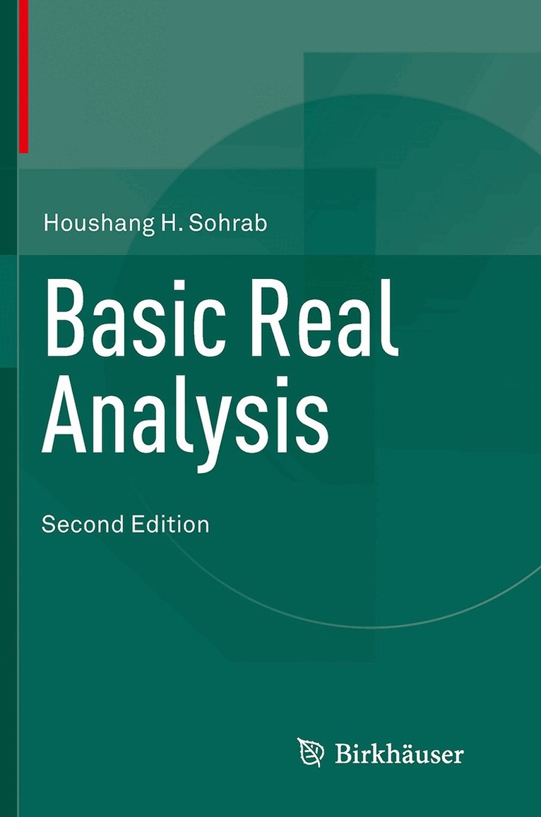 Houshang H. Sohrab - Basic Real Analysis, Häftad. Tillgänglighet: Lägg i varukorg