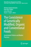 Coexistence of Genetically Modified, Organic and Conventional Foods