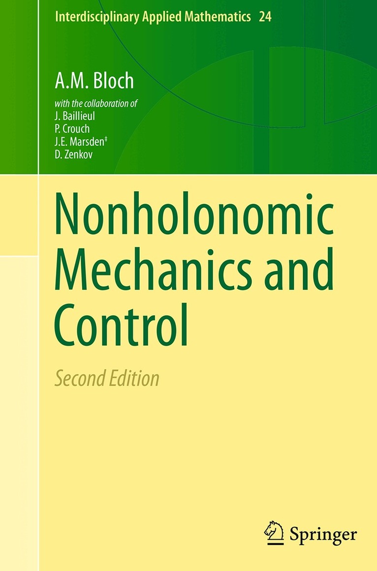 A.M. Bloch, P. S. Krishnaprasad, R.M. Murray - Nonholonomic Mechanics and Control, Häftad
