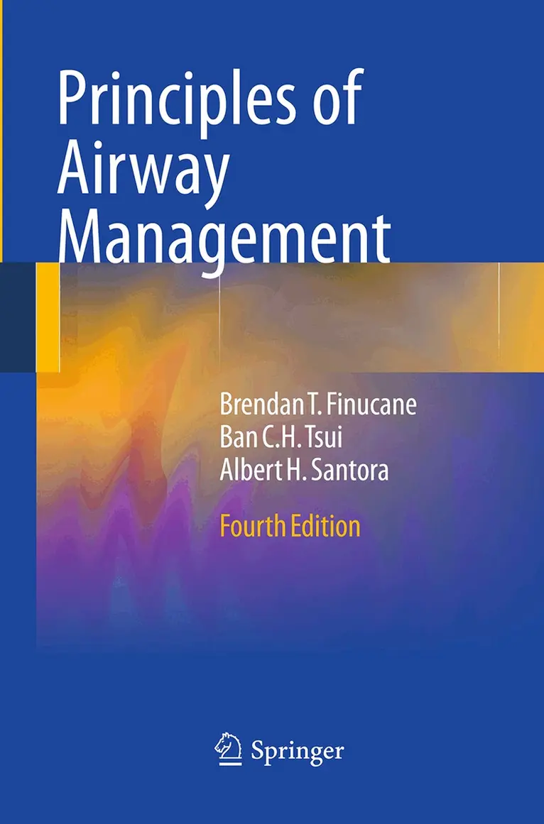 Brendan T. Finucane, Ban C.H. Tsui, Albert Santora - Principles of Airway Management, Häftad. Tillgänglighet: Lägg i varukorg