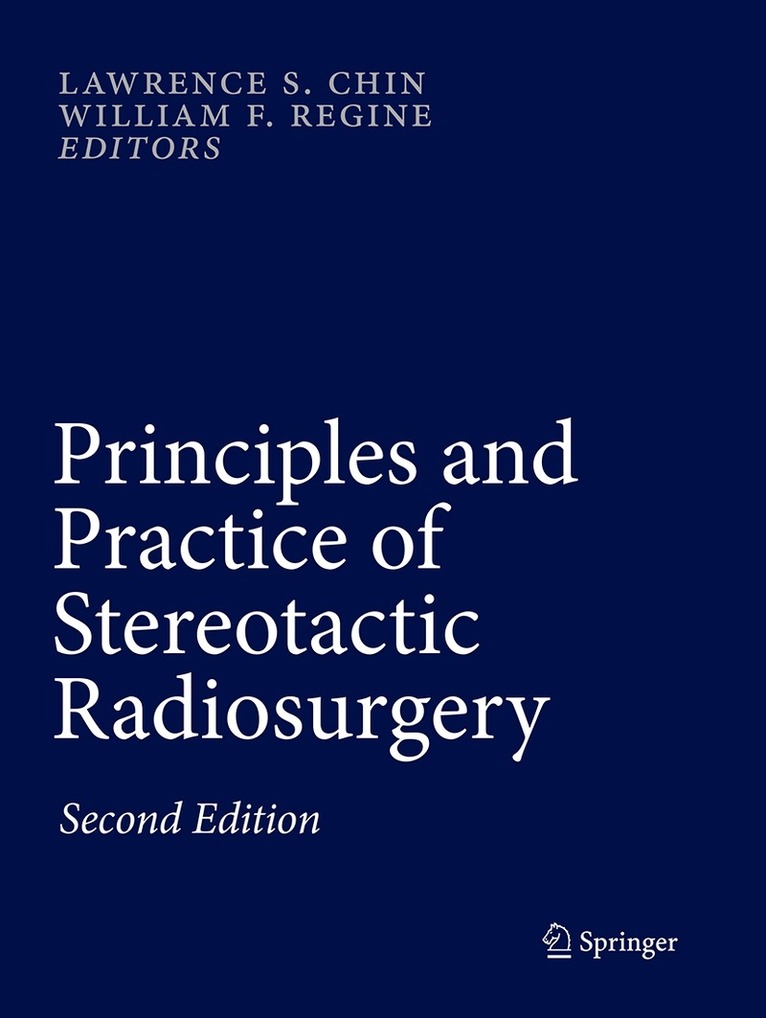 Lawrence S. Chin, William F. Regine - Principles and Practice of Stereotactic Radiosurgery, Häftad. Tillgänglighet: Lägg i varukorg