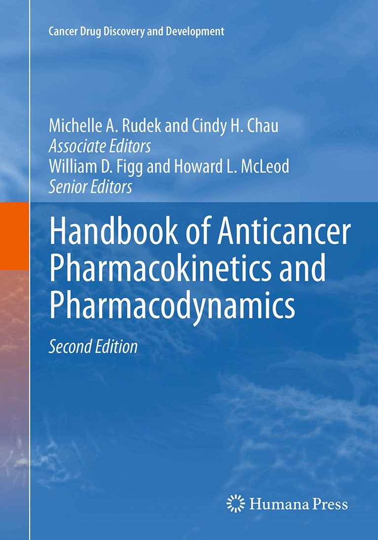 Michelle A. Rudek, Cindy H. Chau, William D. Figg, Howard L. McLeod - Handbook of Anticancer Pharmacokinetics and Pharmacodynamics, Häftad. Tillgänglighet: Lägg i varukorg