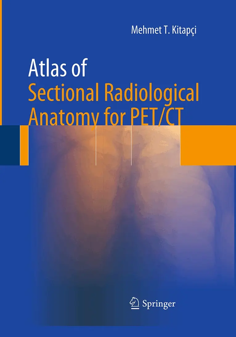 Atlas of Sectional Radiological Anatomy for PET/CT