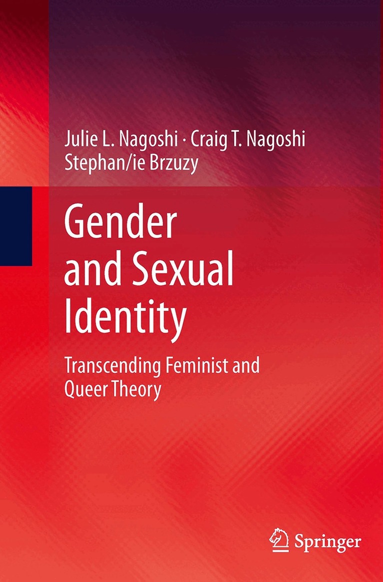 Julie L. Nagoshi, Craig T. Nagoshi, Stephan/ie Brzuzy - Gender and Sexual Identity, Häftad