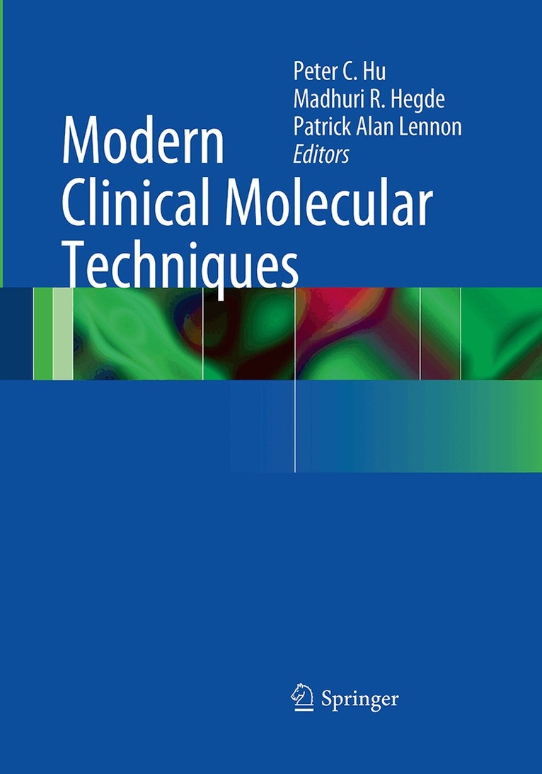 Peter Hu, Madhuri Hegde, Patrick Alan Lennon - Modern Clinical Molecular Techniques, Häftad