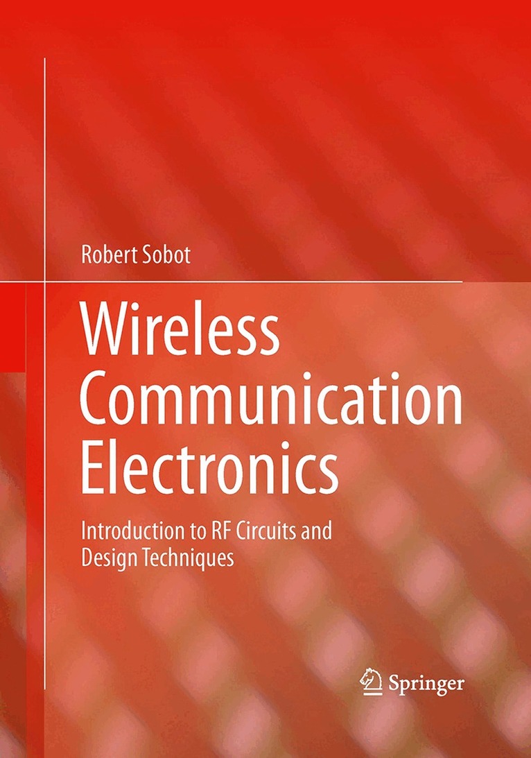 Robert Sobot - Wireless Communication Electronics, Häftad