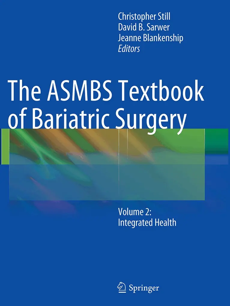 Christopher Still, David B. Sarwer, Jeanne Blankenship - ASMBS Textbook of Bariatric Surgery, Häftad. Tillgänglighet: Lägg i varukorg