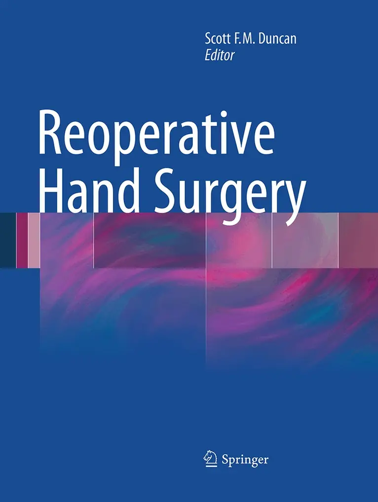 Scott F.M. Duncan - Reoperative Hand Surgery, Häftad. Tillgänglighet: Lägg i varukorg