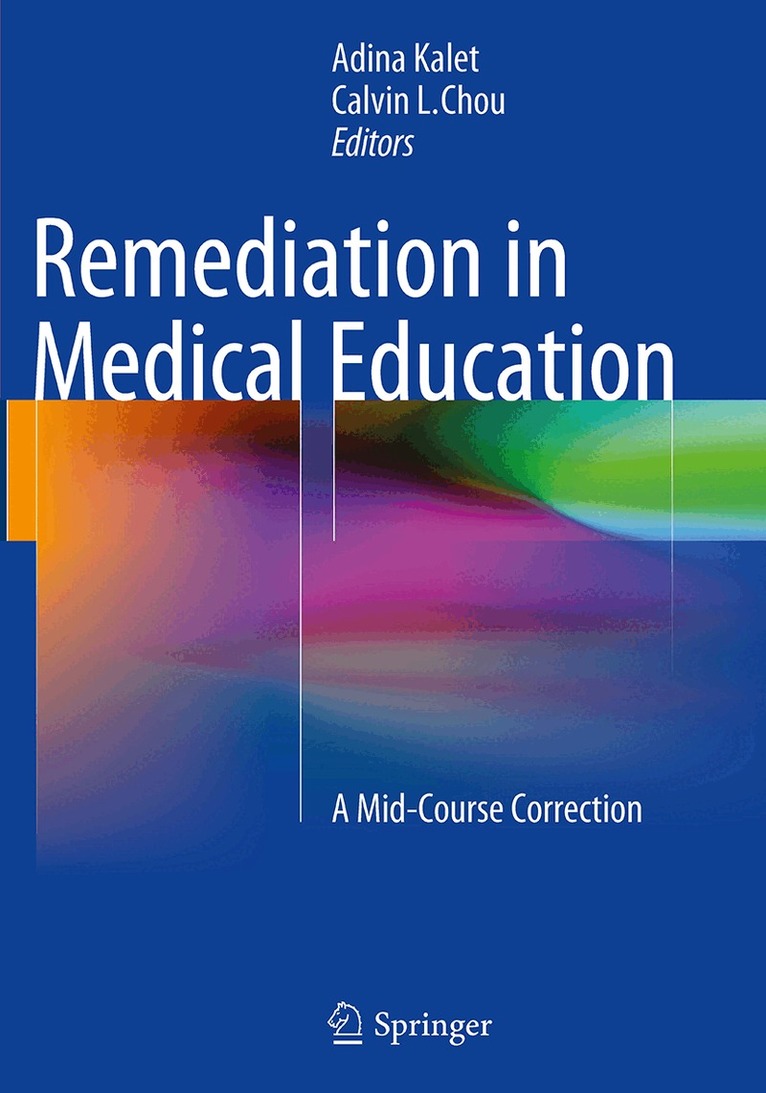 Adina Kalet, Calvin L. Chou - Remediation in Medical Education, Häftad