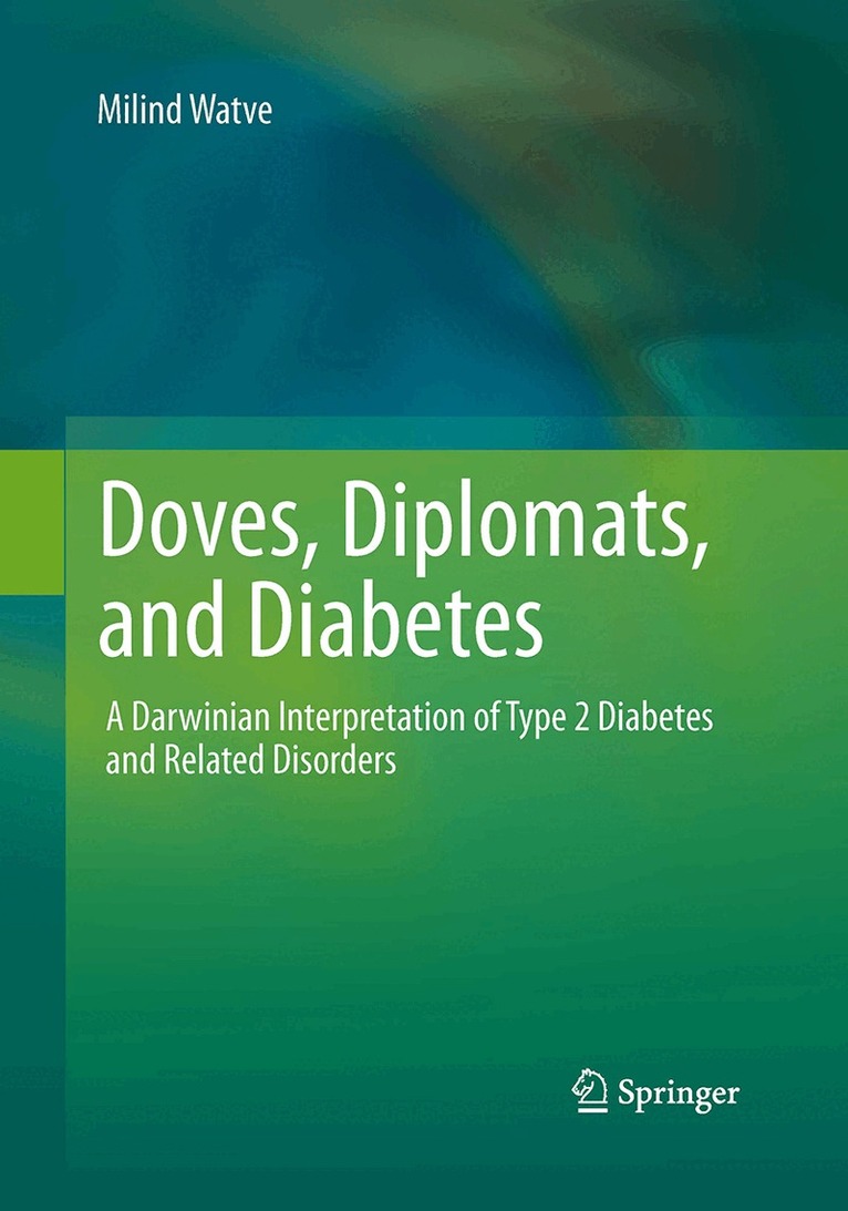 Milind Watve - Doves, Diplomats, and Diabetes, Häftad