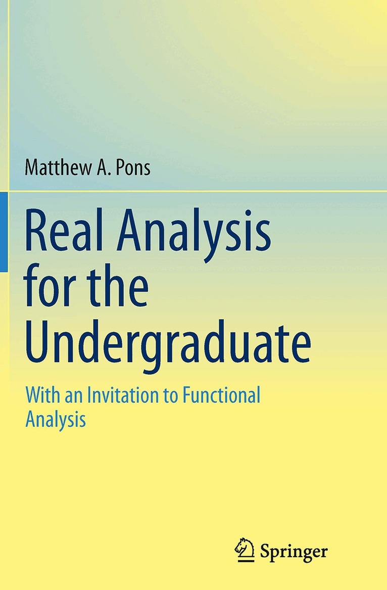 Matthew A. Pons - Real Analysis for the Undergraduate, Häftad