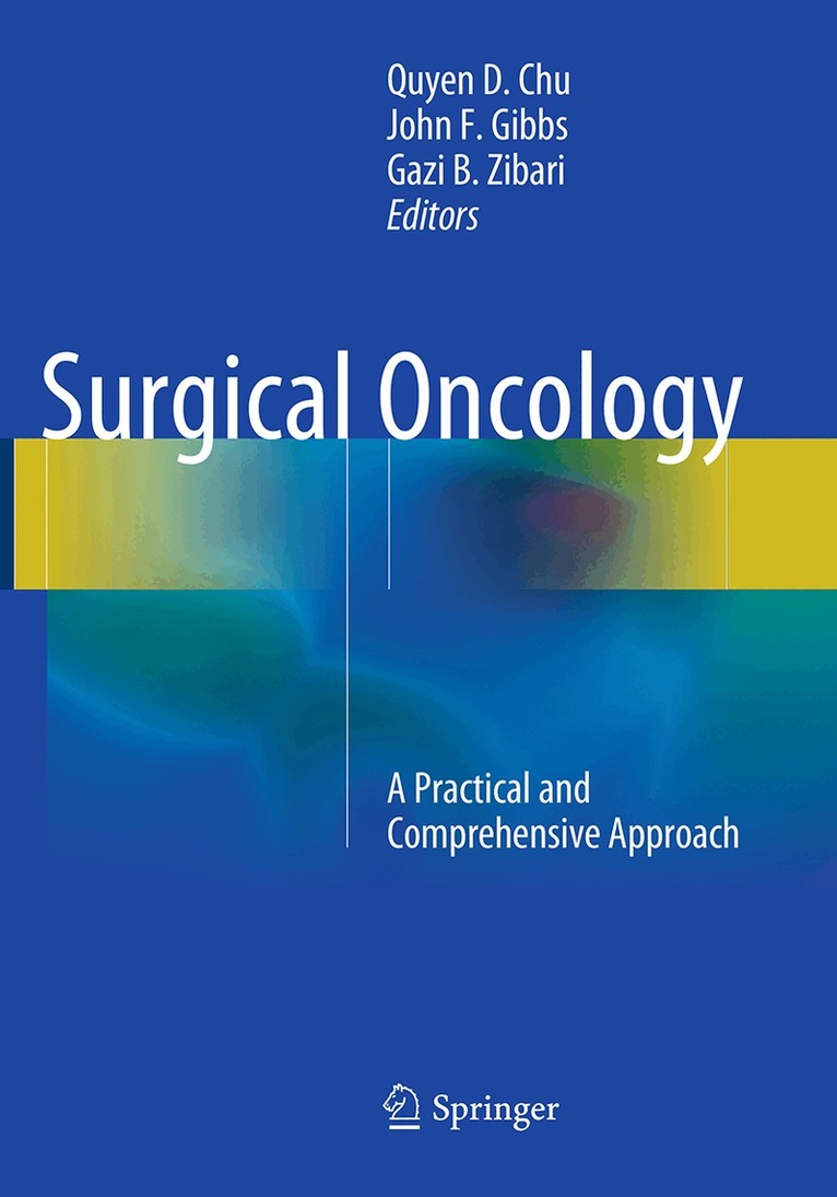 Quyen D. Chu, John F. Gibbs, Gazi B. Zibari - Surgical Oncology, Häftad