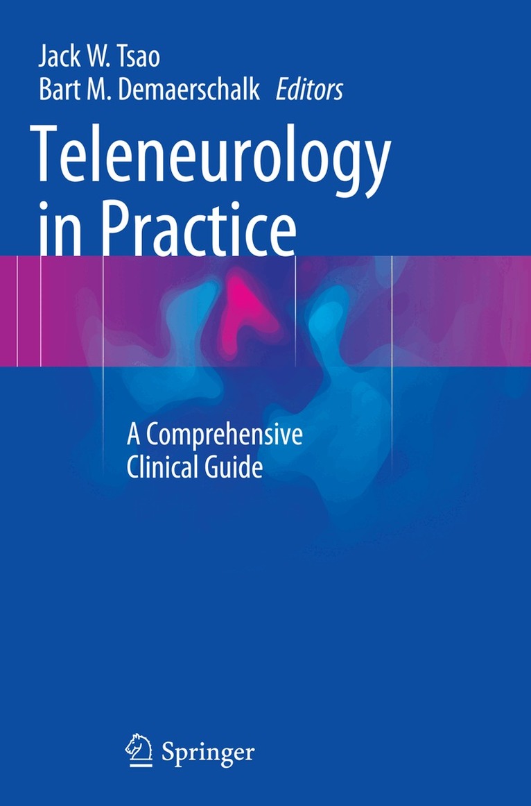 Jack W. Tsao, Bart M. Demaerschalk - Teleneurology in Practice, Häftad. Tillgänglighet: Lägg i varukorg
