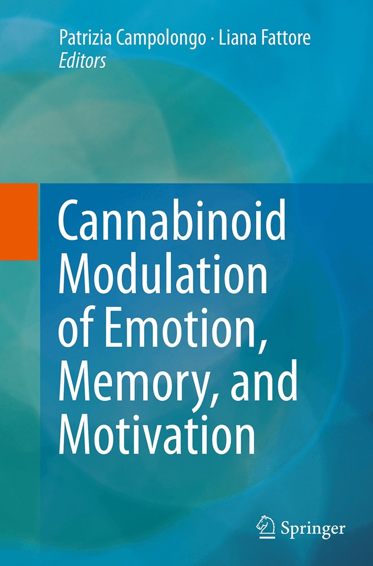 Patrizia Campolongo, Liana Fattore - Cannabinoid Modulation of Emotion, Memory, and Motivation, Häftad