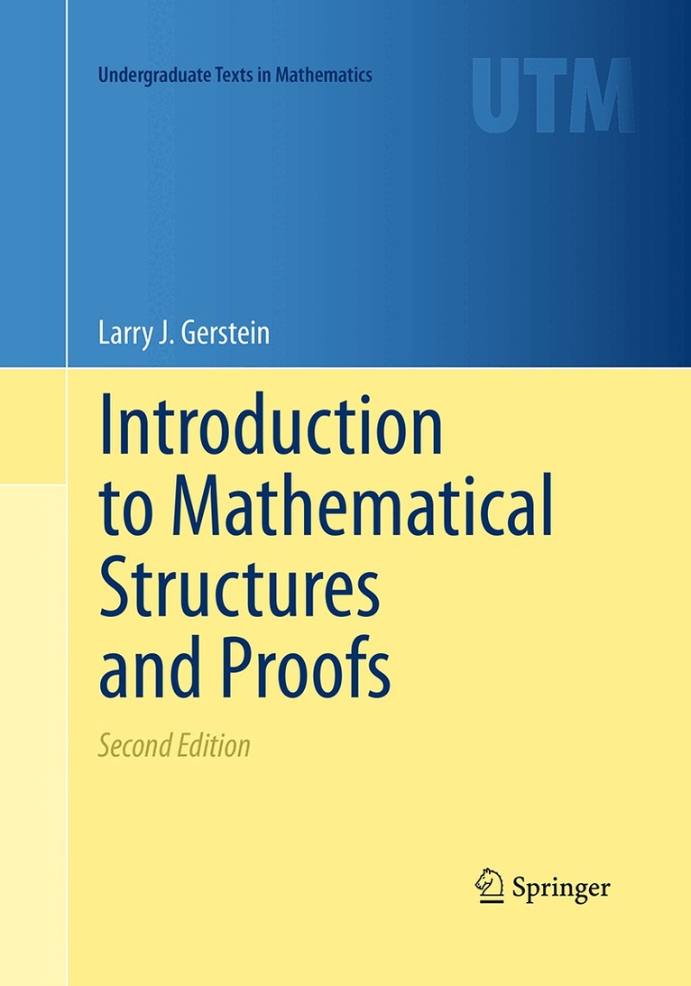 Larry J. Gerstein - Introduction to Mathematical Structures and Proofs, Häftad. Tillgänglighet: Lägg i varukorg