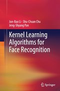 Kernel Learning Algorithms for Face Recognition