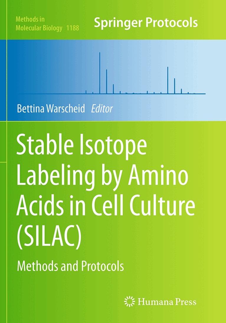 Bettina Warscheid - Stable Isotope Labeling by Amino Acids in Cell Culture (SILAC), Häftad