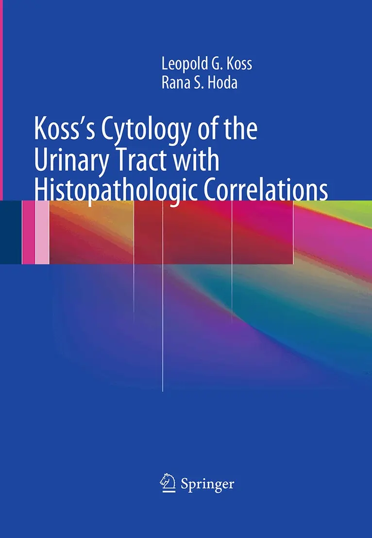 Leopold G. Koss, MD, FCRP, Rana S. Hoda, MD, FIAC - Koss's Cytology of the Urinary Tract with Histopathologic Correlations, Häftad. Tillgänglighet: Lägg i varukorg