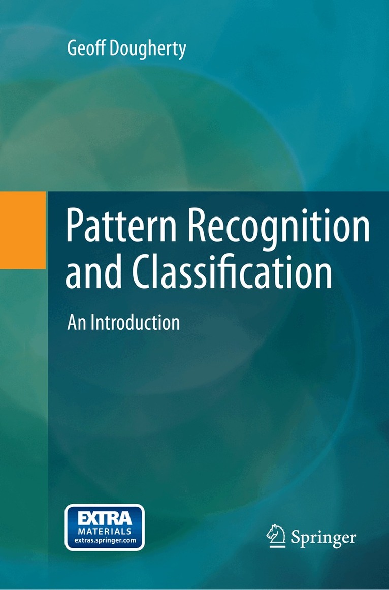 Geoff Dougherty - Pattern Recognition and Classification, Häftad. Tillgänglighet: Lägg i varukorg
