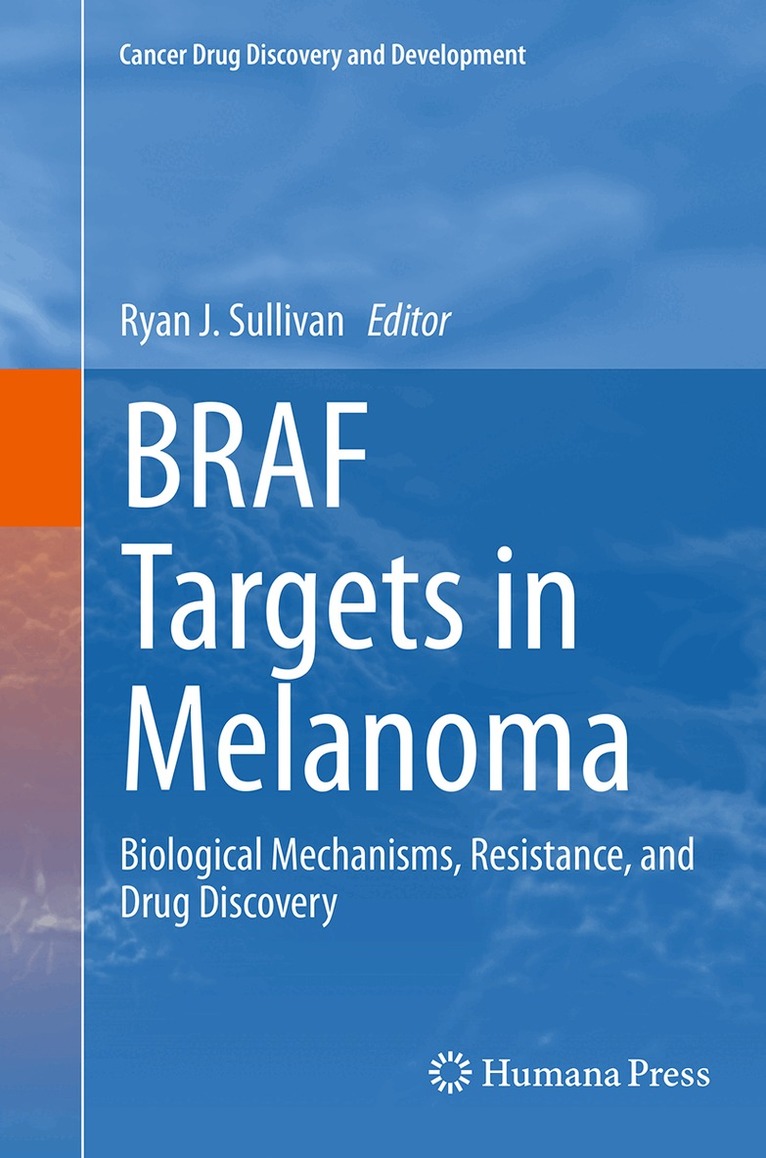 Ryan J. Sullivan - BRAF Targets in Melanoma, Häftad. Tillgänglighet: Lägg i varukorg