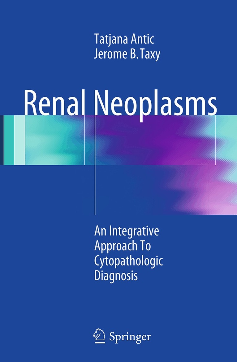 Tatjana Antic, Jerome B. Taxy - Renal Neoplasms, Häftad
