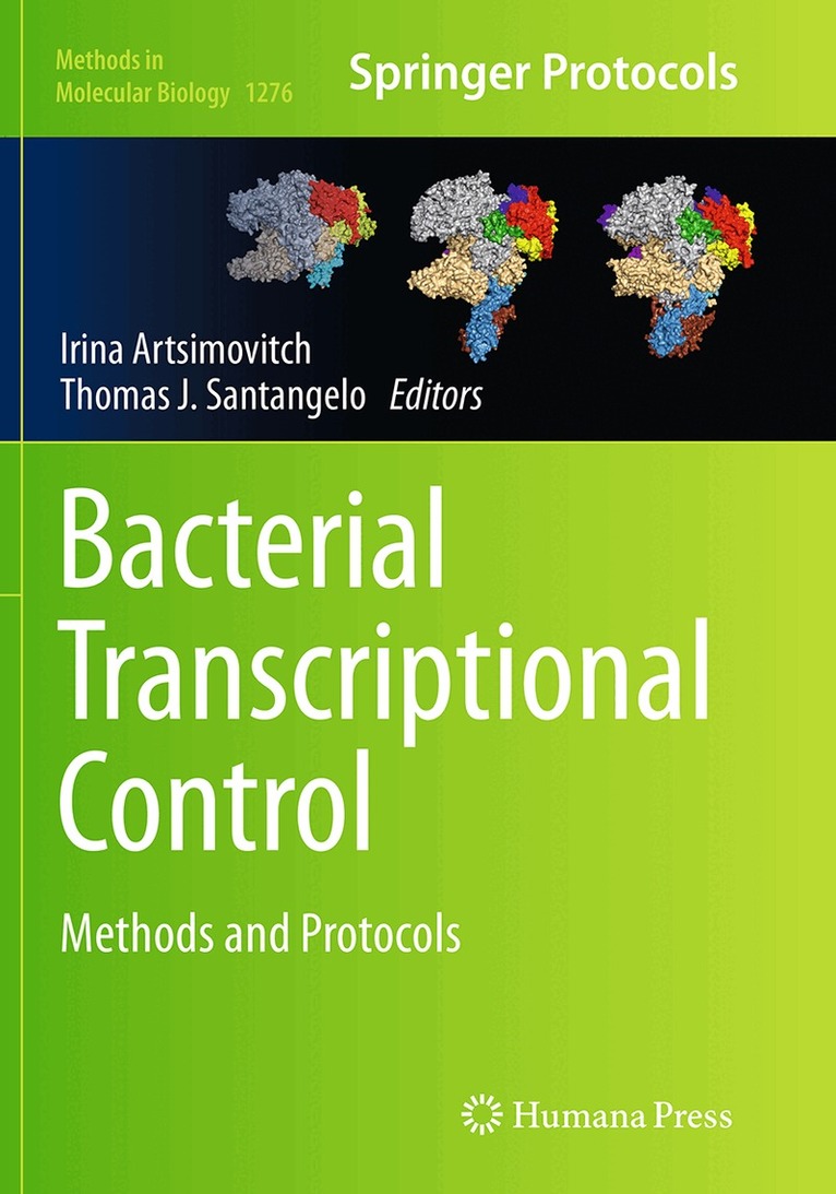 Irina Artsimovitch, Thomas J. Santangelo - Bacterial Transcriptional Control, Häftad