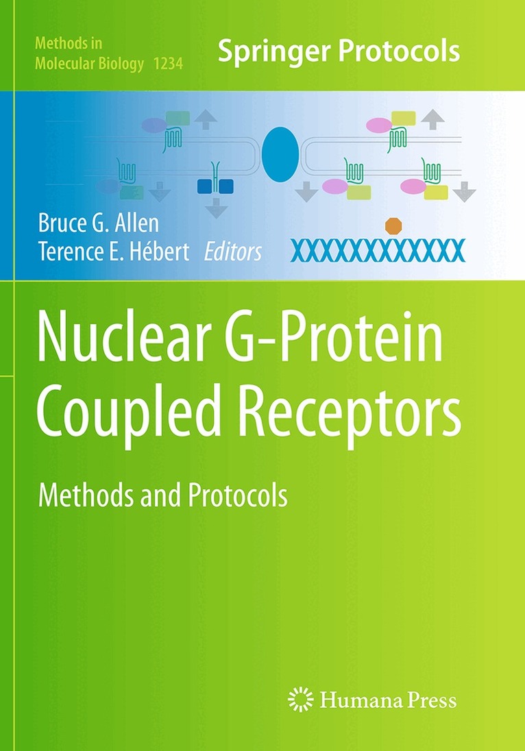 Bruce G. Allen, Terence E. Hébert - Nuclear G-Protein Coupled Receptors, Häftad