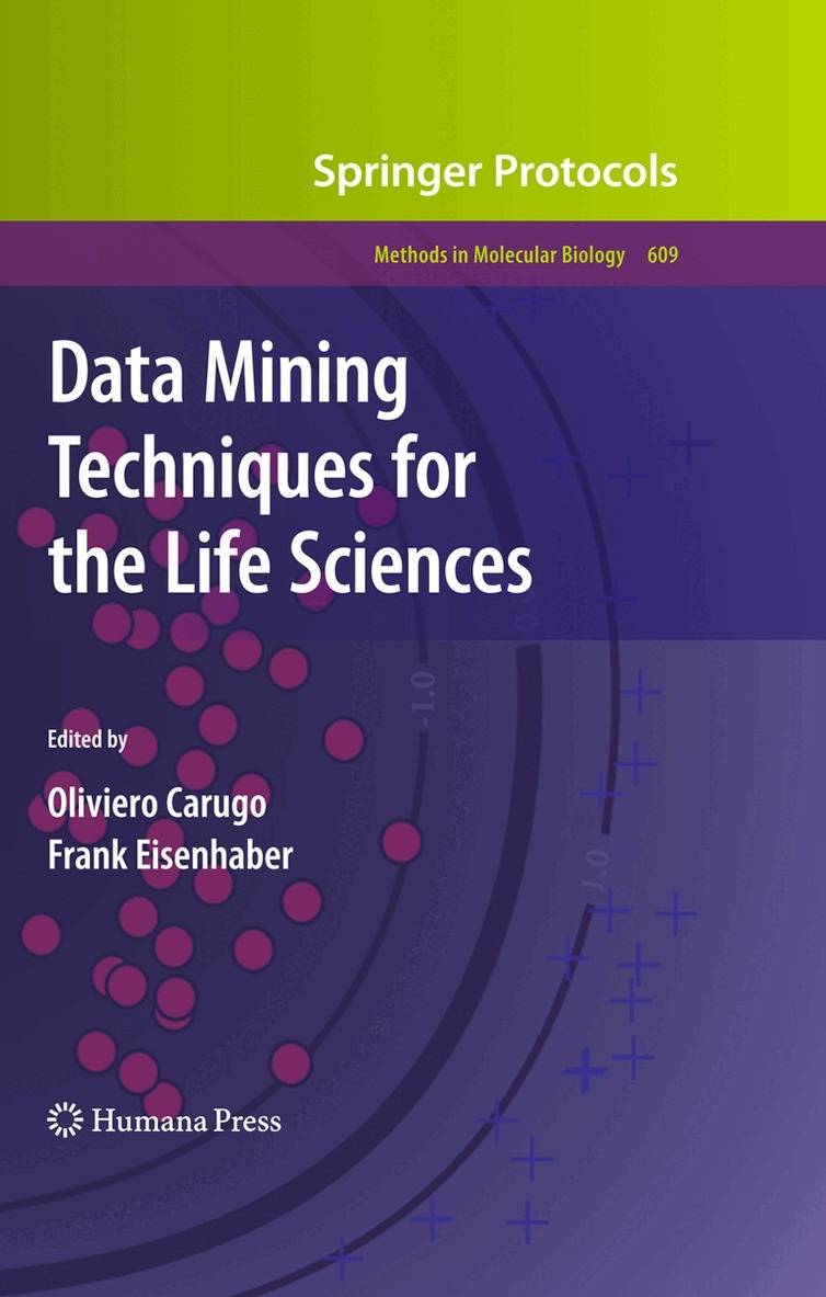 Oliviero Carugo, Frank Eisenhaber - Data Mining Techniques for the Life Sciences, Häftad. Tillgänglighet: Lägg i varukorg