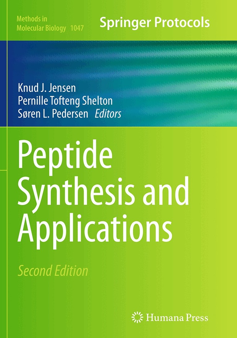 Knud J. Jensen, Pernille Tofteng Shelton, Søren L. Pedersen - Peptide Synthesis and Applications, Häftad
