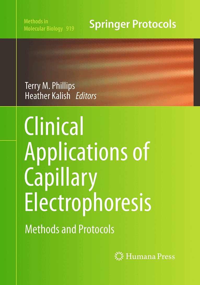 Terry M. Phillips, Heather Kalish - Clinical Applications of Capillary Electrophoresis, Häftad