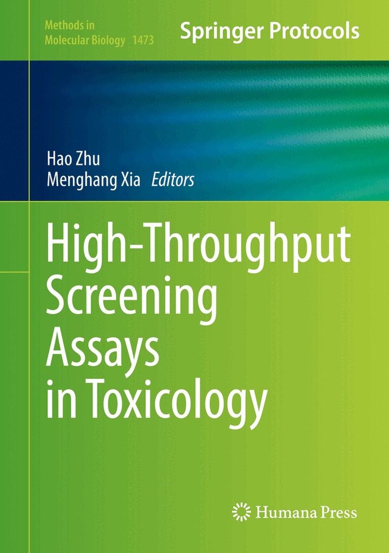 Hao Zhu, Menghang Xia - High-Throughput Screening Assays in Toxicology, Inbunden