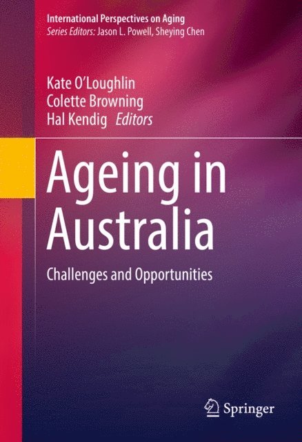 Hal Kendig, Colette Browning, Kate O'Loughlin - Ageing in Australia, E-bok