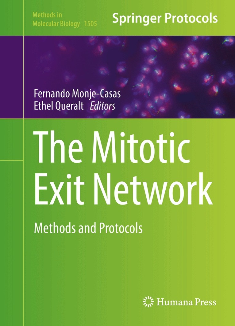 Fernando Monje-Casas, Ethel Queralt - Mitotic Exit Network, Inbunden